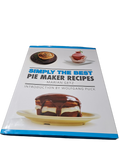 Simply the Best Pie Maker Recipes by Marian Getz, Introduction by Wolfgang Puck