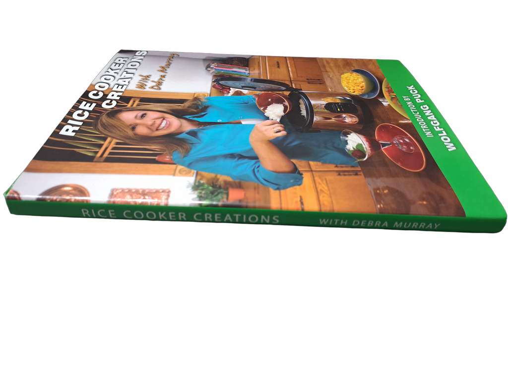 Rice Cook Creations with Debra Murray, Introduction by Wolfgang Puck
