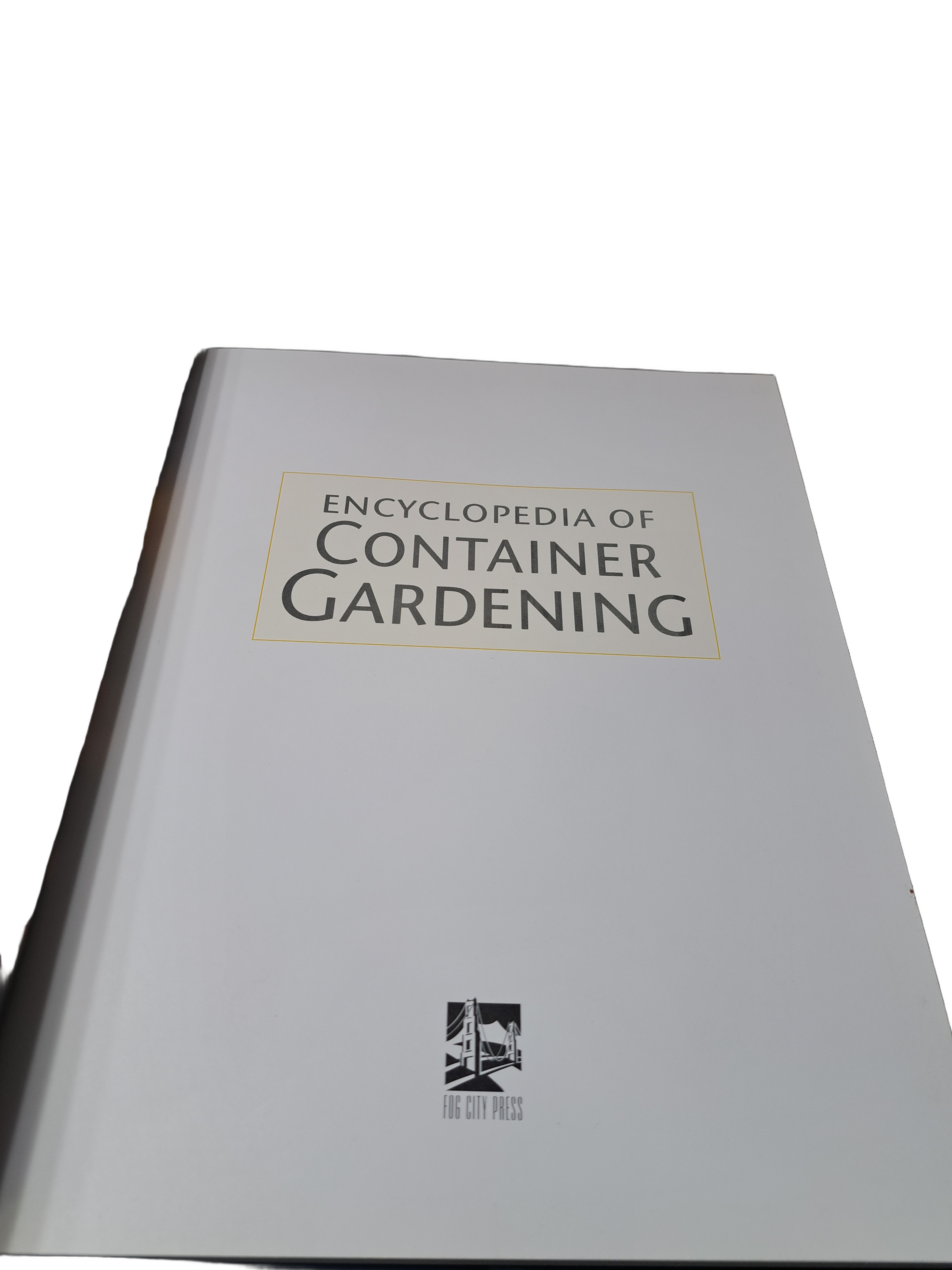 Encyclopedia of Container Gardening