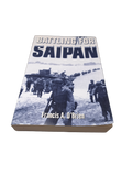 Battling for Saipan: The True Story of an American Hero by Francis A O'Brien