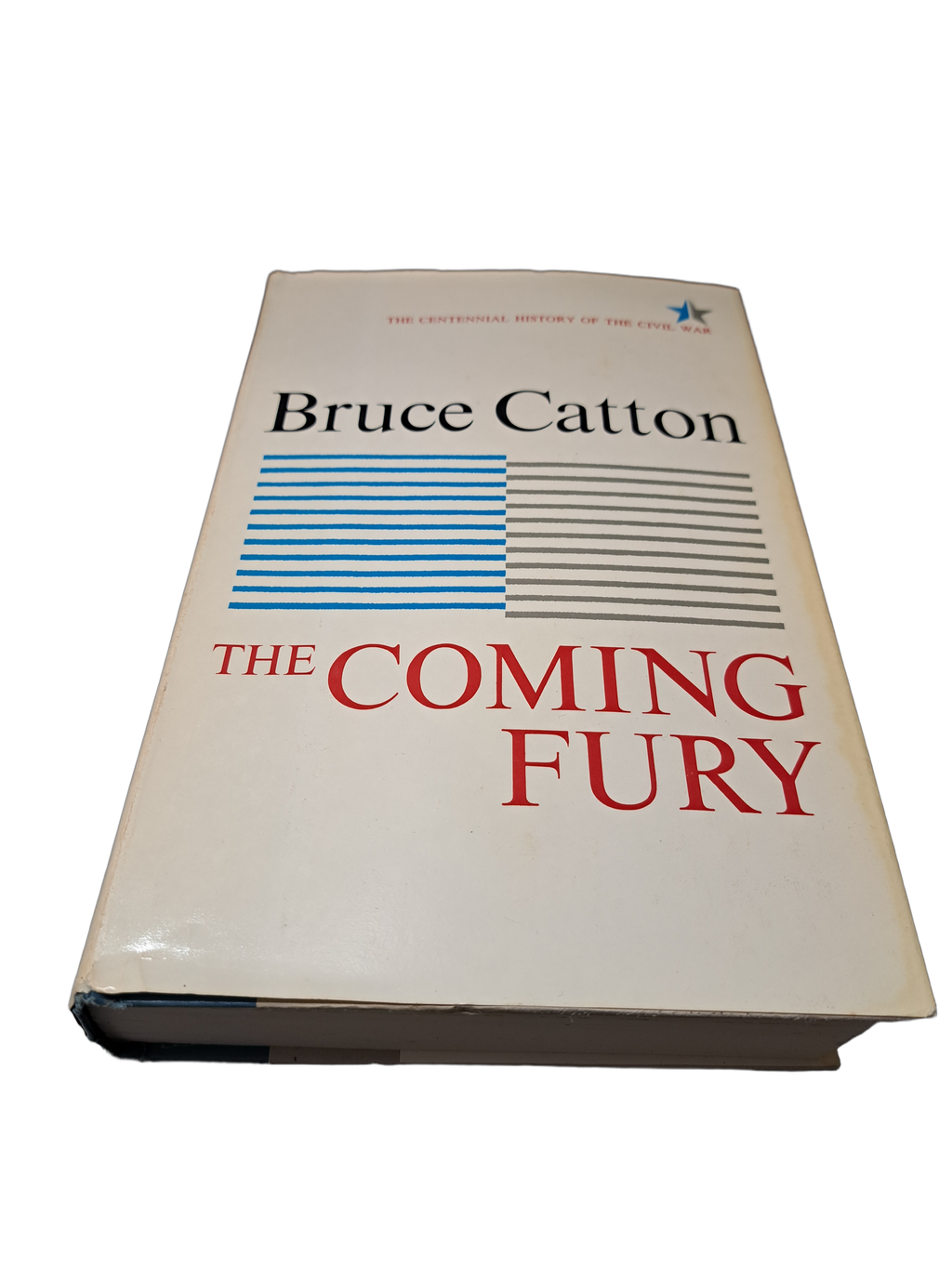 Vintage 1961 The Centennial History of the Civil War, Vol 1: The Coming Fury