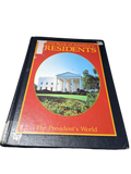 Vintage 1989 World Book of America's Presidents: The President's World