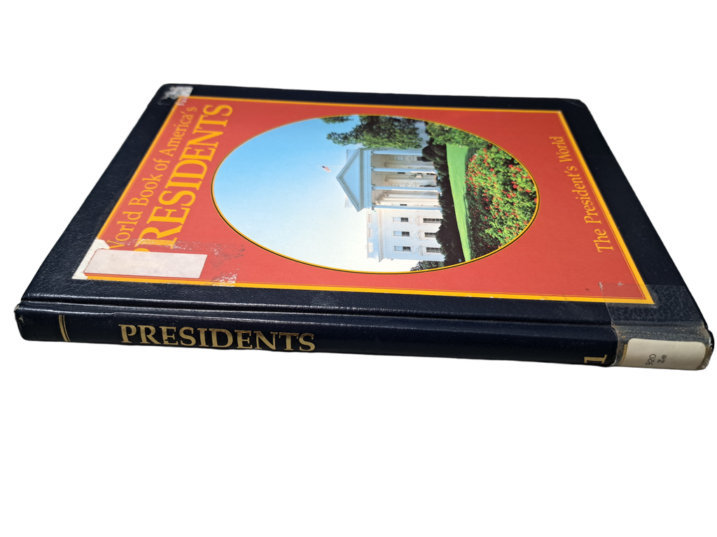Vintage 1989 World Book of America's Presidents: The President's World