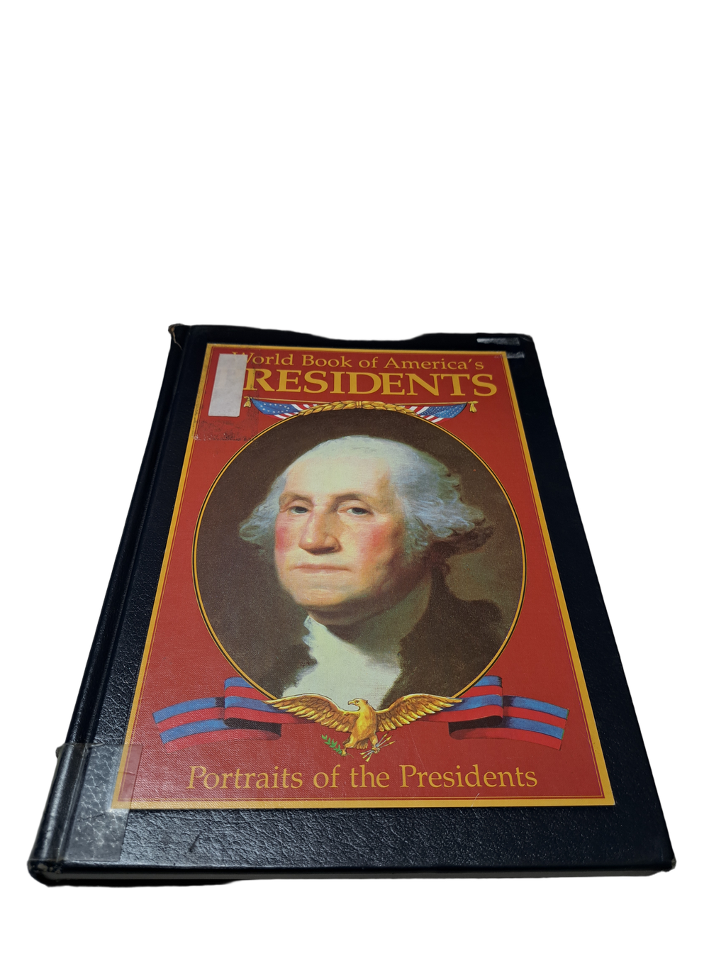 Vintage 1989 World Book of America's Presidents: Portraits of the Presidents