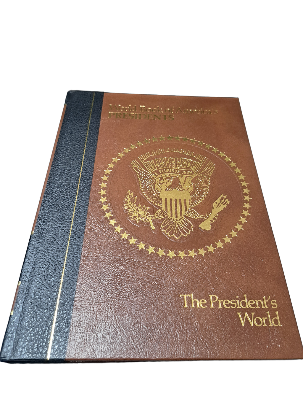 Vintage 1982 World Book of America's Presidents: The President's World