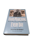 Vintage 1992 Hard Marching Every Day