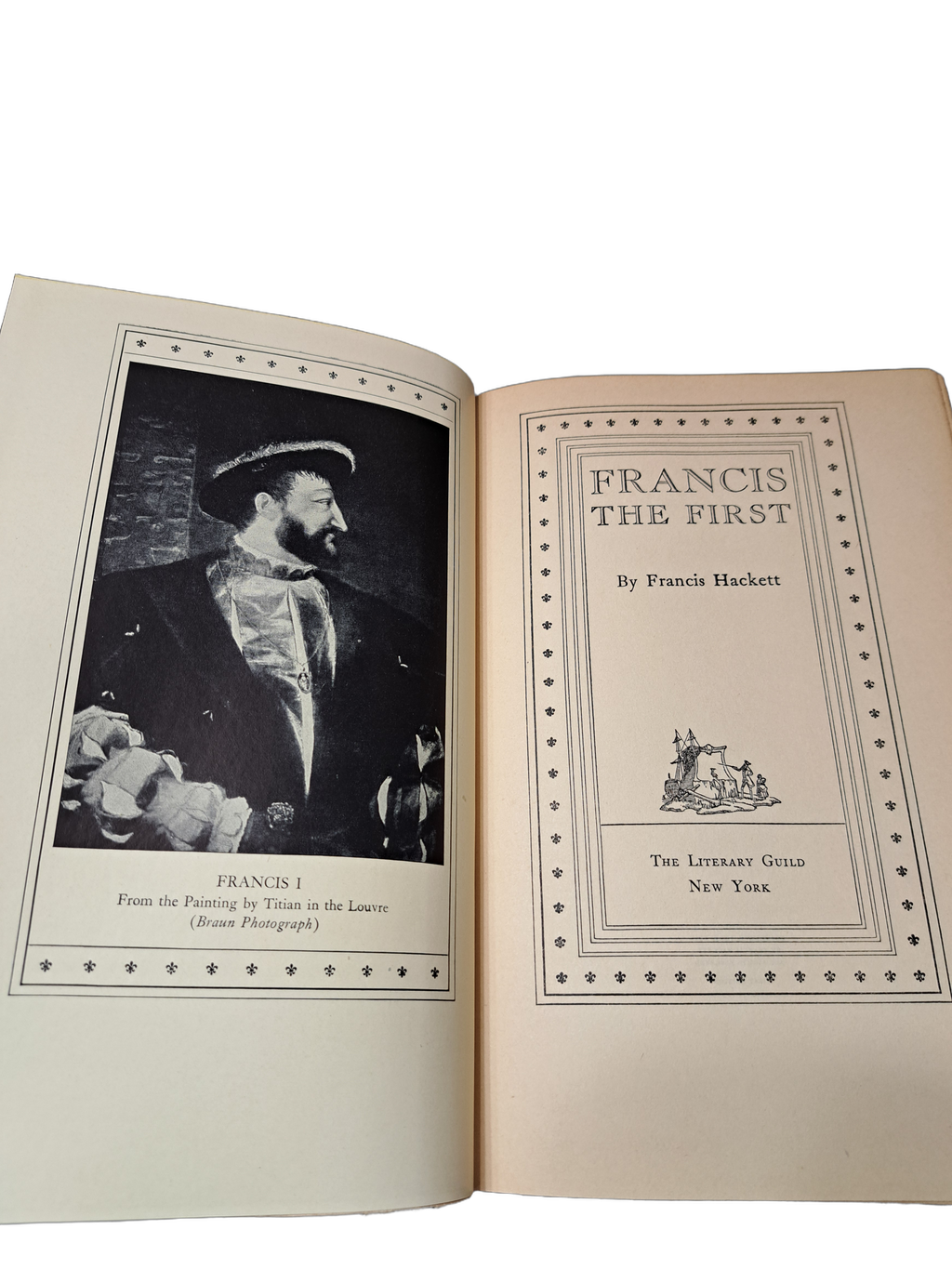 Vintage 1935 Francis the First by Francis Hackett