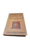 Vintage 1913 Primer of Sanitation and Physiology by John W Ritchie