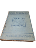 Vintage 1904 Bird Neighbors by Neltje Blanchan