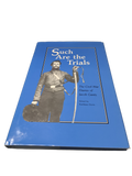 Vintage 1991 Such Are the Trials: The Civil War Diaries of Jacob Gantz