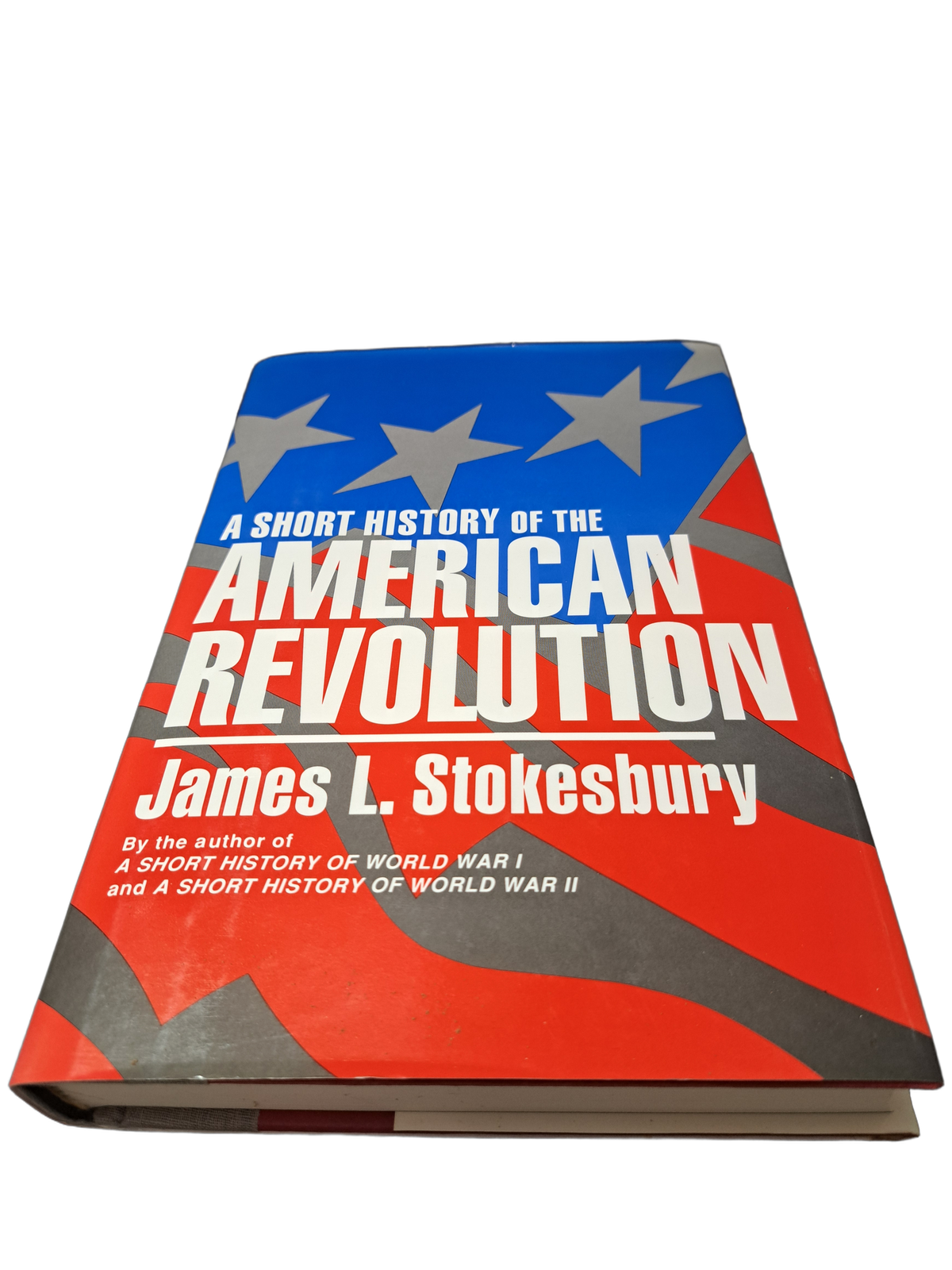 Vintage 1991 A Short History of the American Revolution