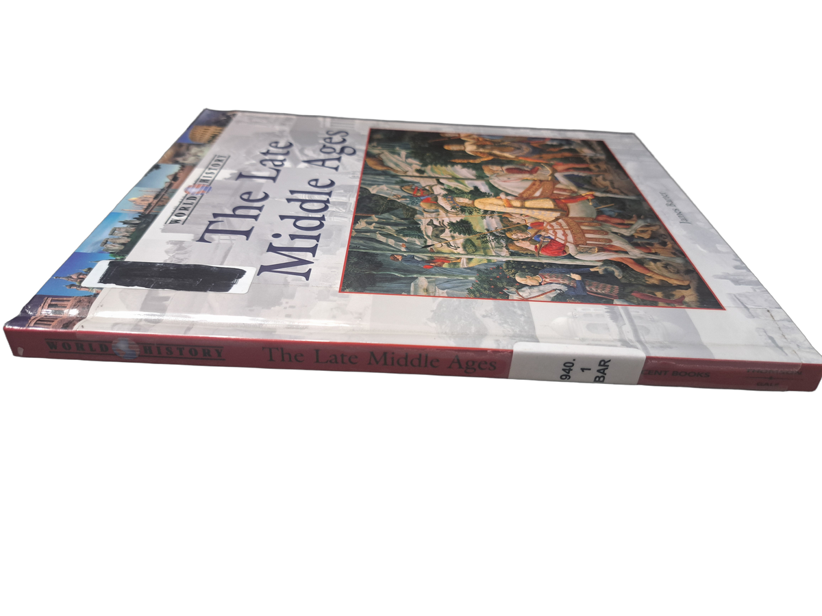 2006 World History: The Late Middle Ages by James Barter