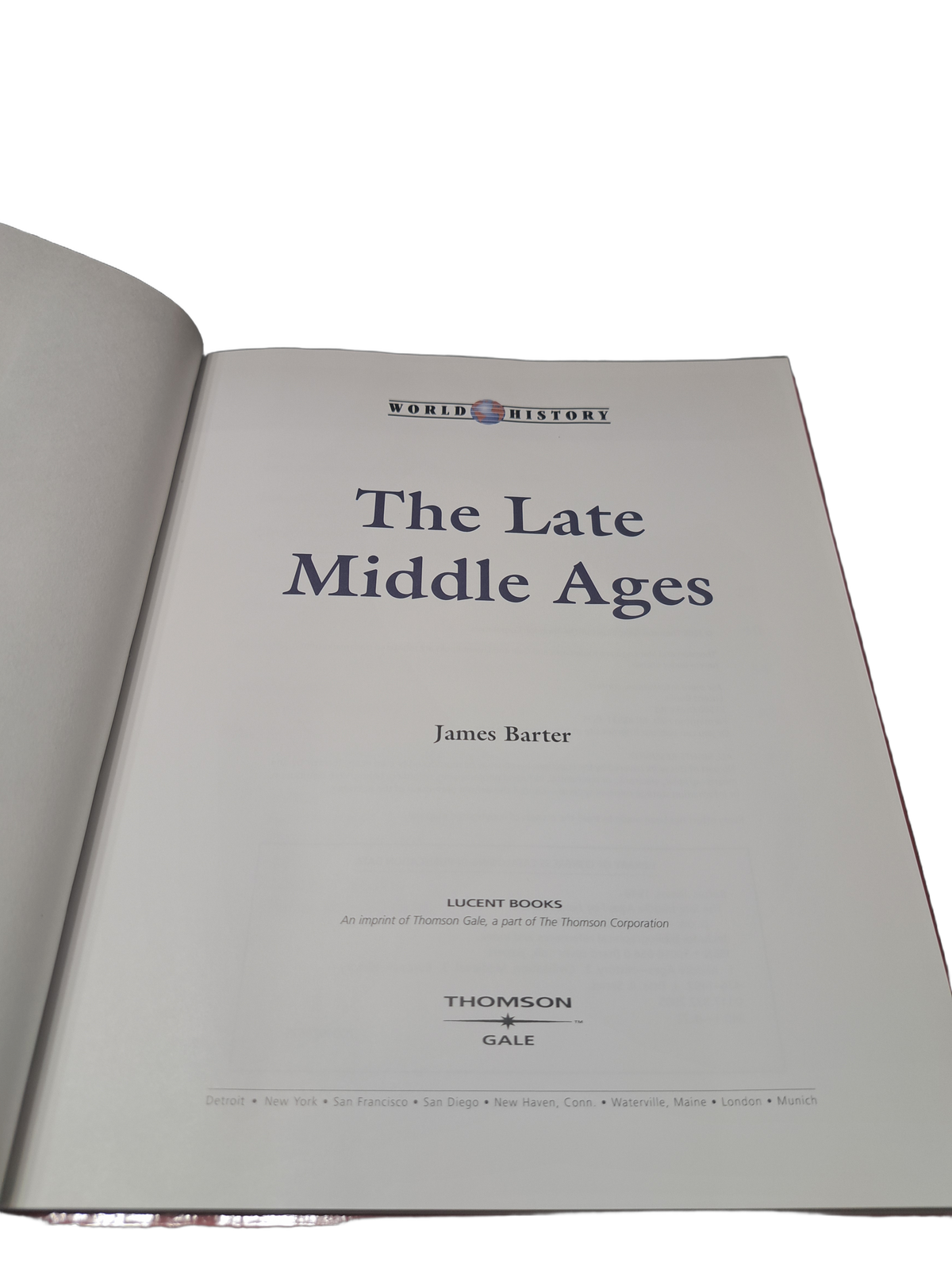 2006 World History: The Late Middle Ages by James Barter