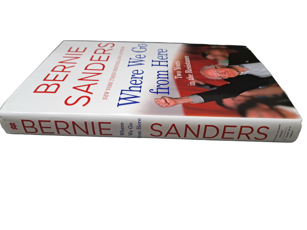 Where We Go From Here Two Years in the Resistance by Bernie Sanders