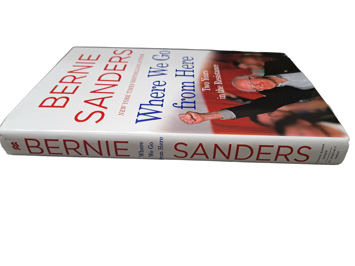 Where We Go From Here Two Years in the Resistance by Bernie Sanders
