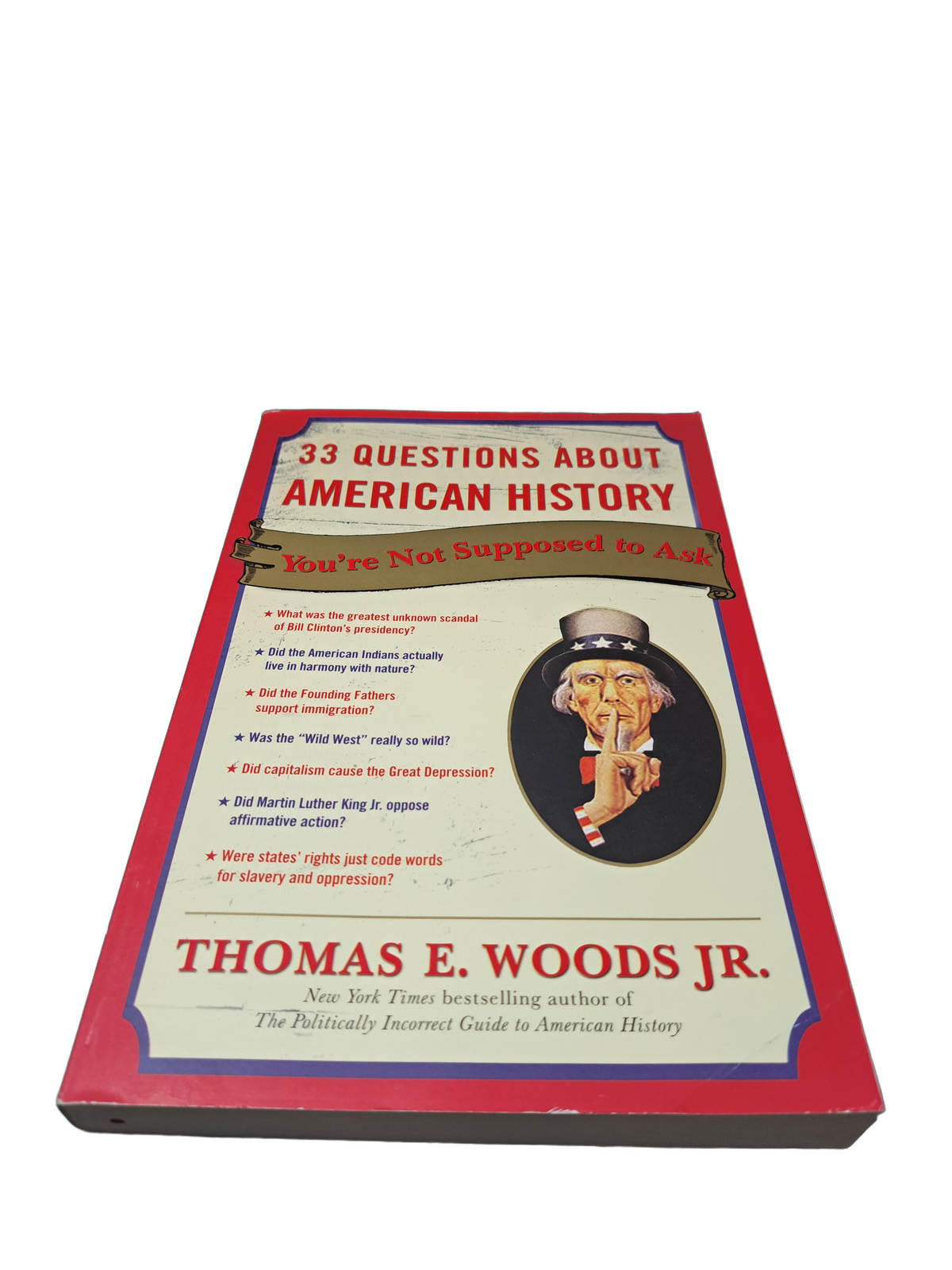 33 Questions About American History You're Not Supposed to Ask