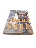 War Dogs: Tales of Canine Heroism, History, and Love