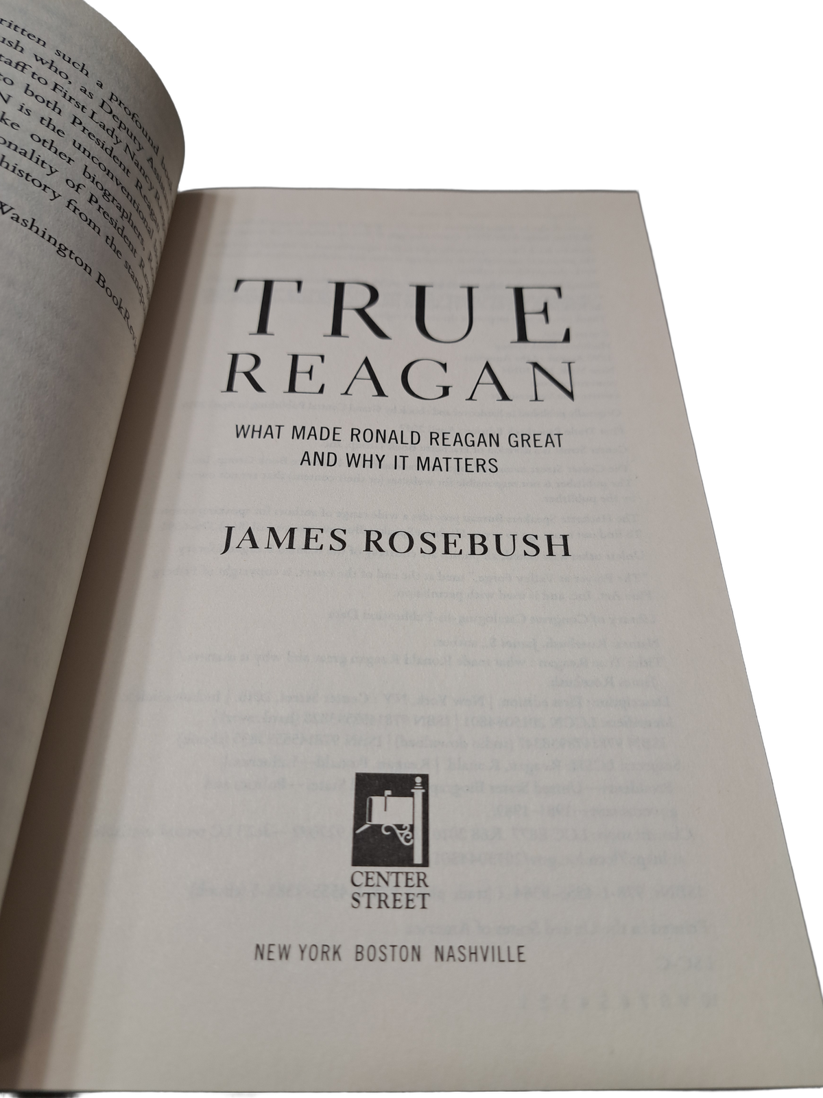 True Reagan: What Made Ronald Reagan Great and Why it Matters