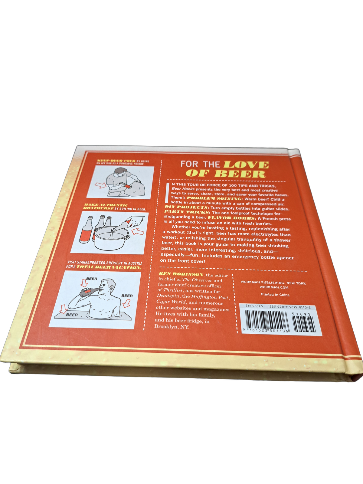 Beer hacks: 100 Tips, Tricks, and Projects by Ben Robinson