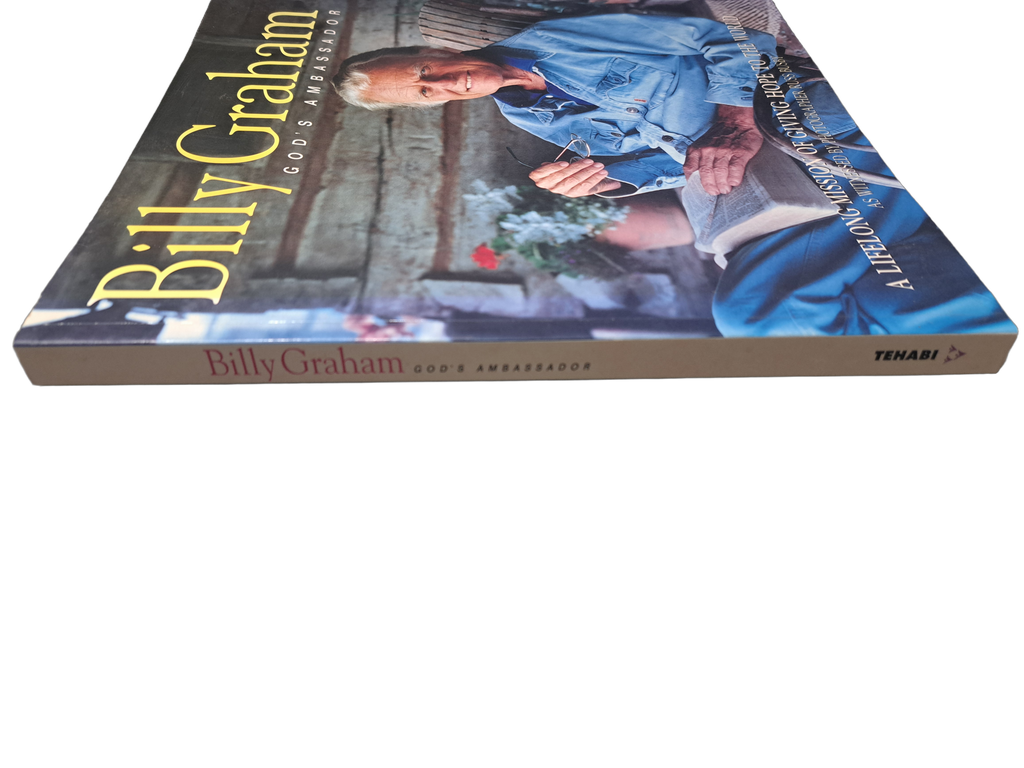 Billy Graham God's Ambassador - A Lifelong Mission of Giving Hope to the World