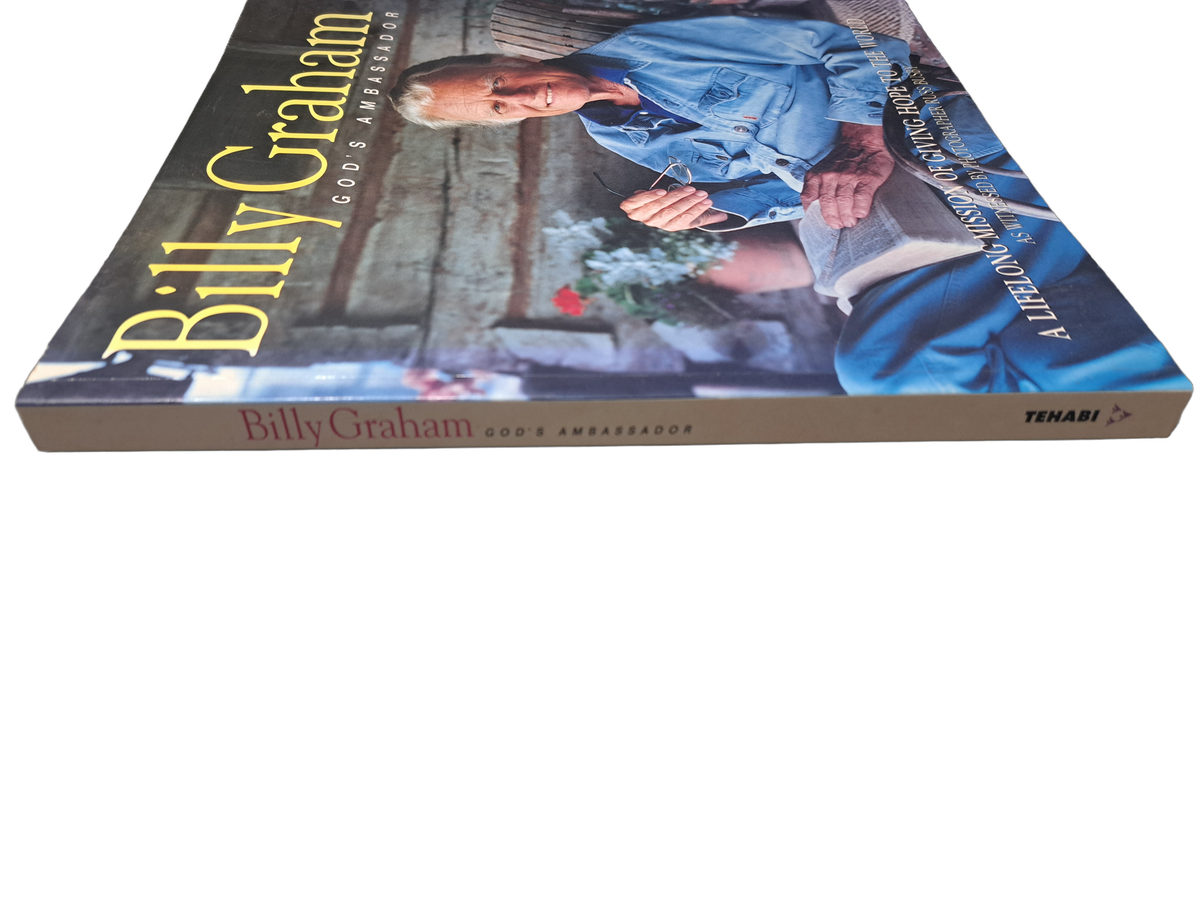 Billy Graham God's Ambassador - A Lifelong Mission of Giving Hope to the World