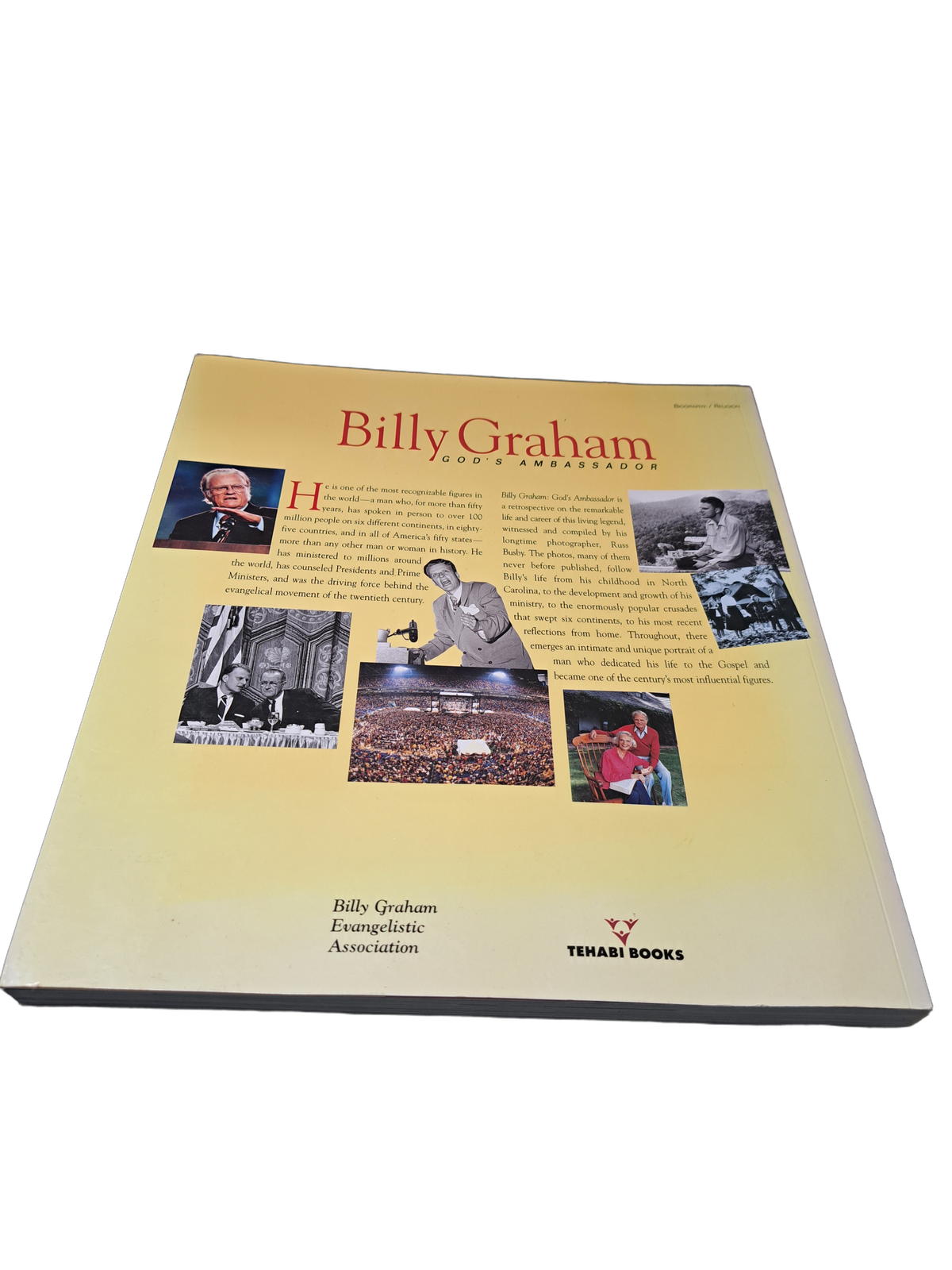 Billy Graham God's Ambassador - A Lifelong Mission of Giving Hope to the World