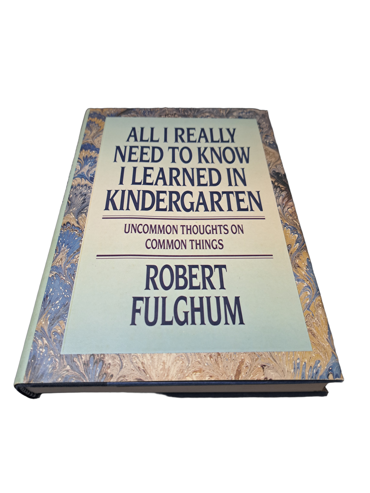 Vintage 1988 All I Really Need to Know I Learned in Kindergarten by Robert Fulghum