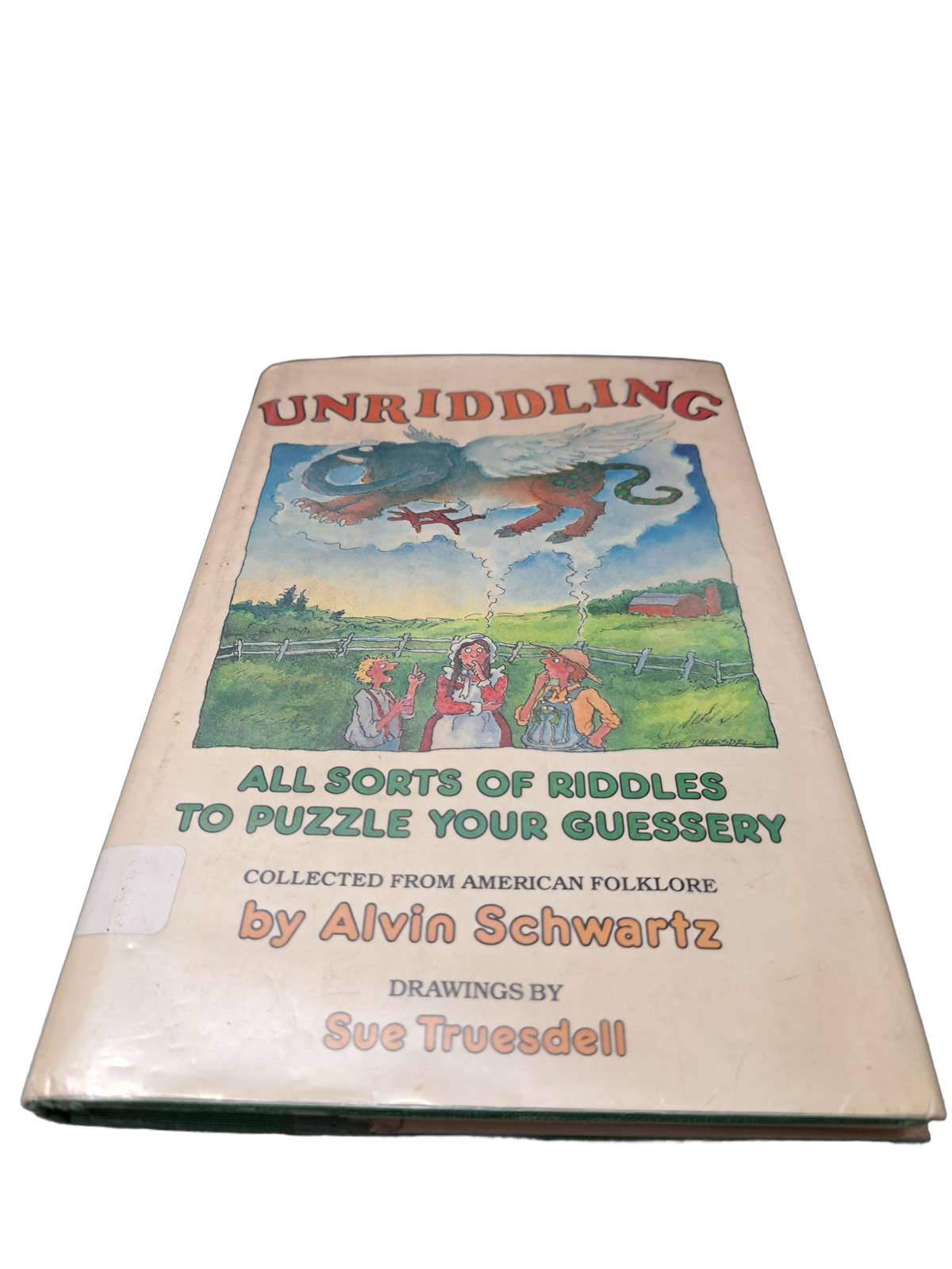 Vintage 1983 first edition of Unriddling: All Sorts of Riddles to Puzzle Your Guessery