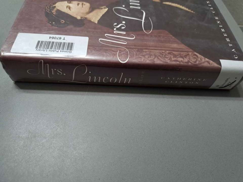 Mrs. Lincoln: A Life by Catherine Clinton (hardcover)