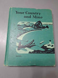 Vintage 1951 Your Country and Mine-Our American Neighbors w/ maps (hardcover)