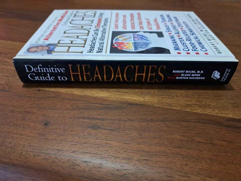 An alternative medicine definitive guide to headaches
