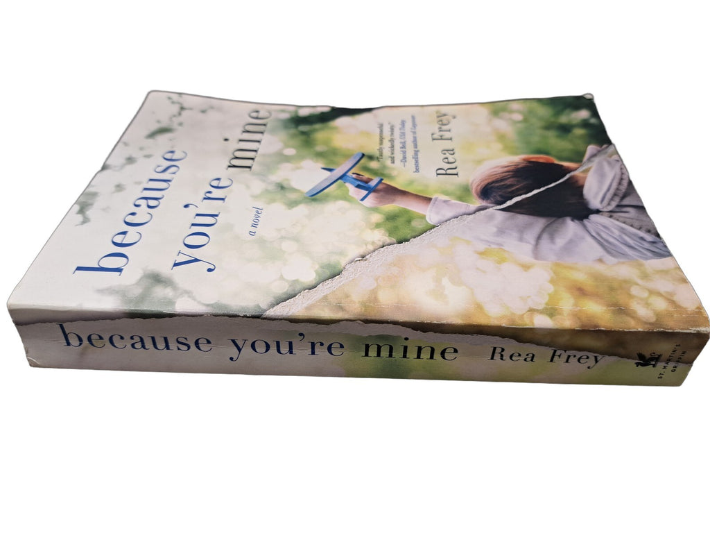 2019 Because You're Mine by Rea Frey