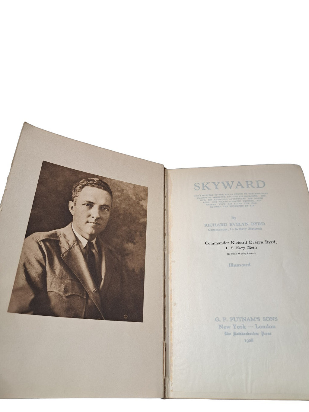 Vintage 1928 Skyward by Richard Evelyn Byrd Commander, US Navy (Retired)