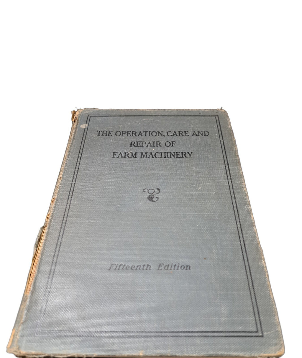 Vintage The Operation, Care, and Repair of Farm Machinery by John Deere