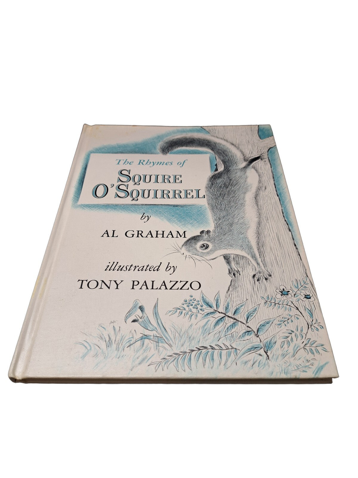 Vintage 1963 The Rhymes of Squire O'Squirrel book by Al Graham