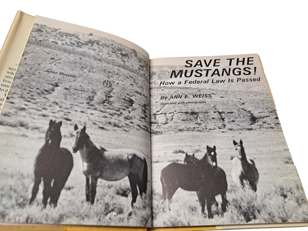 Vintage 1974 Save the Mustangs! How a Federal Law is Passed book by Ann E Weiss