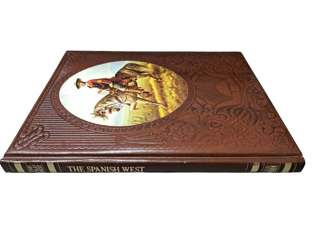 Vintage 1976 The Spanish West from Time Life Books The Old West Series