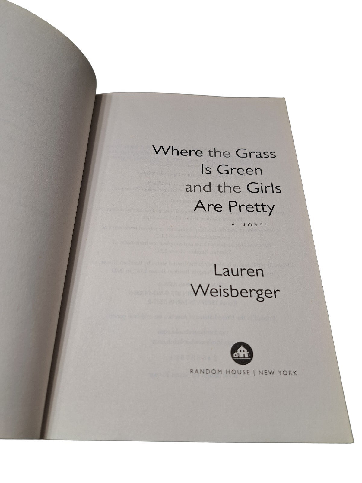 2022 Where the Grass is Green and the Girls Are Pretty by Lauren Weisberger