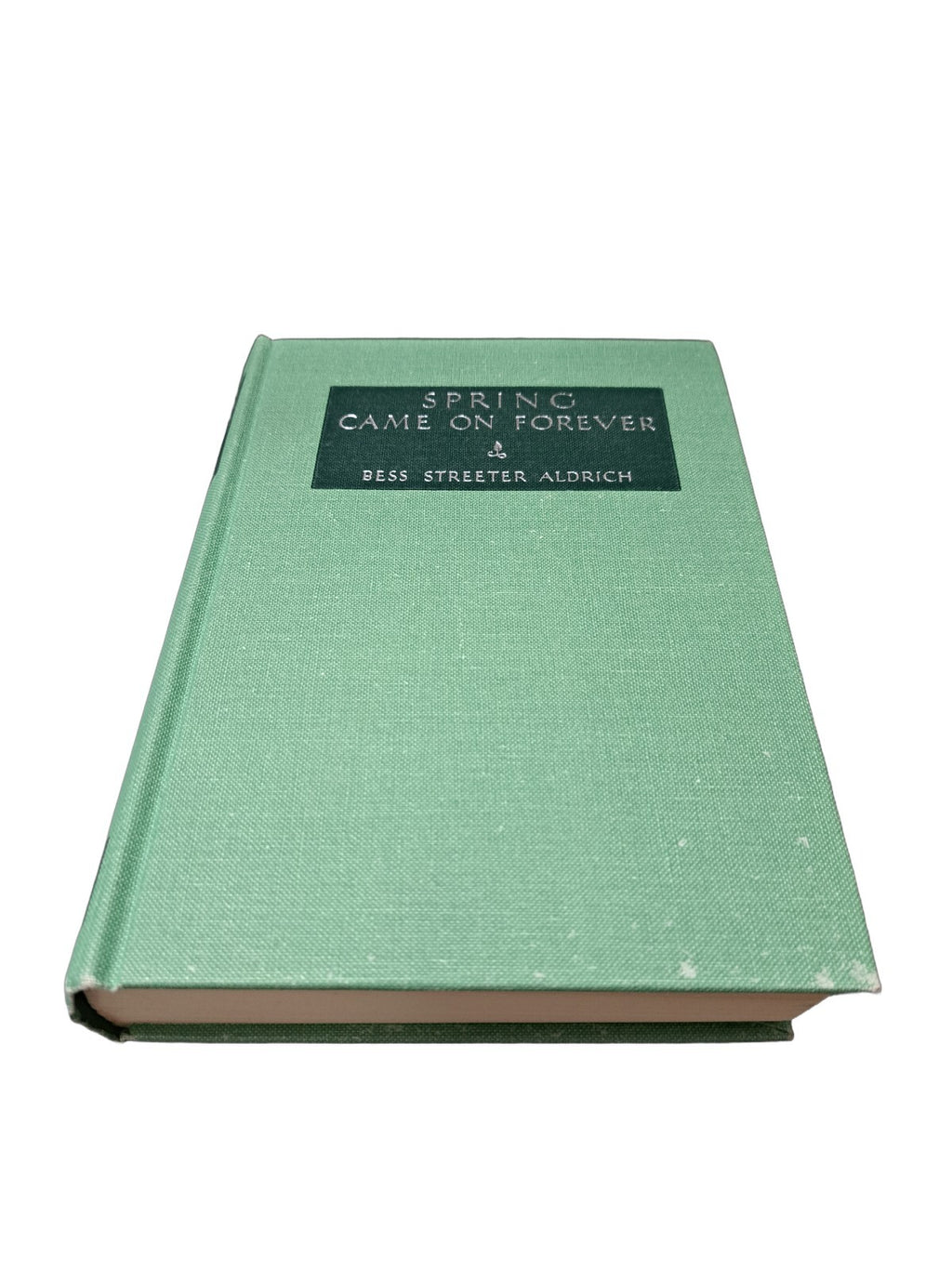 Vintage 1966 edition of Spring Came on Forever by Bess Streeter Aldrich