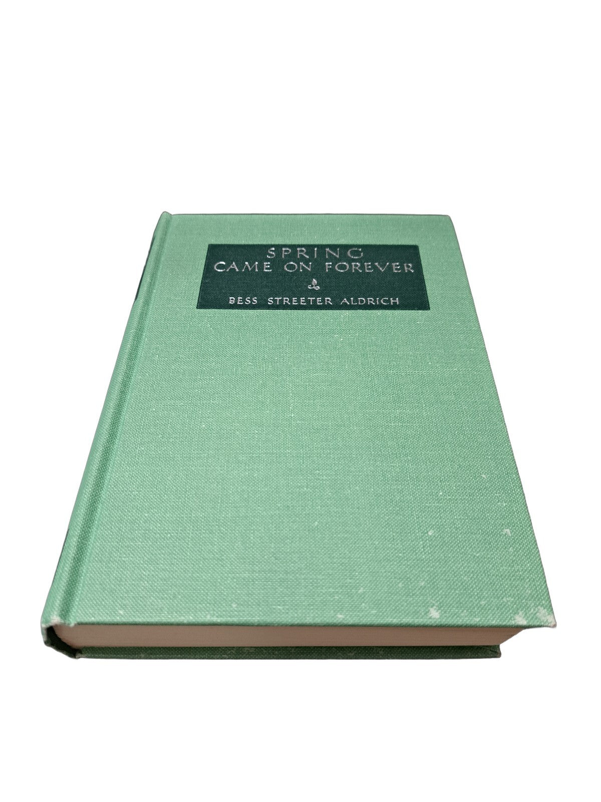 Vintage 1966 edition of Spring Came on Forever by Bess Streeter Aldrich