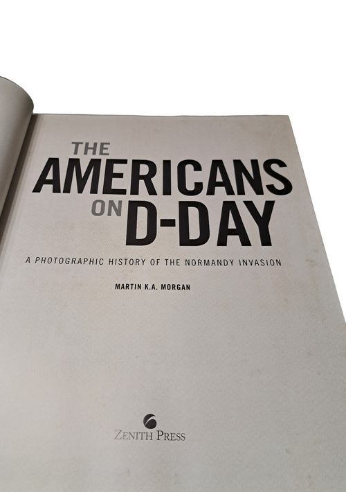 2014 The Americans on D-Day by Martin KA Morgan