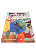 Homegrown Honey Bees by Alethea Morrison