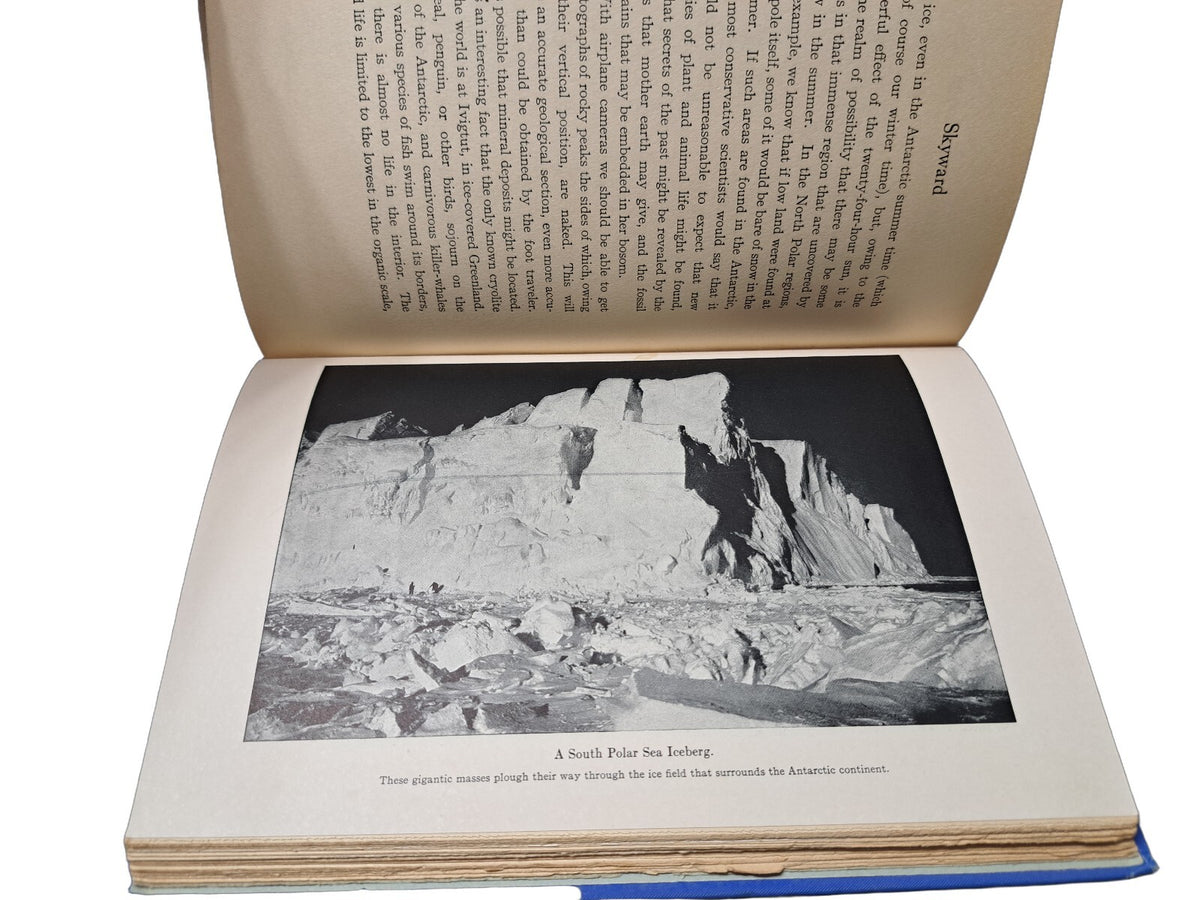 Vintage 1928 Skyward by Richard Evelyn Byrd Commander, US Navy (Retired)