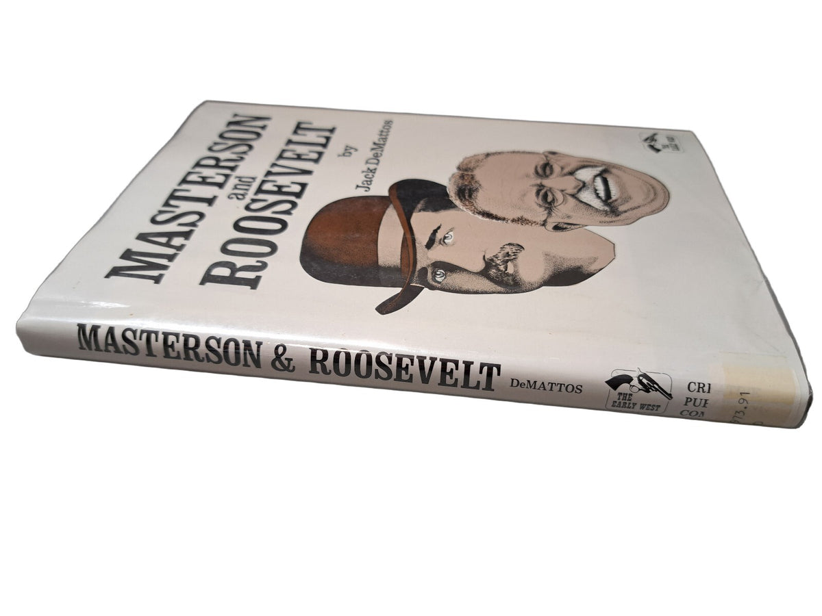 Vintage 1984 Masterson and Roosevelt (The Early West Series book) by Jack DeMattos