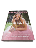 2021 first edition book of God Bless This Mess by Hannah Brown