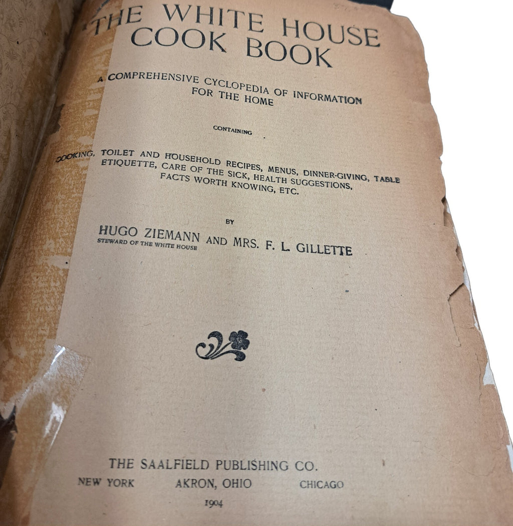Vintage 1899 The White House Cook Book