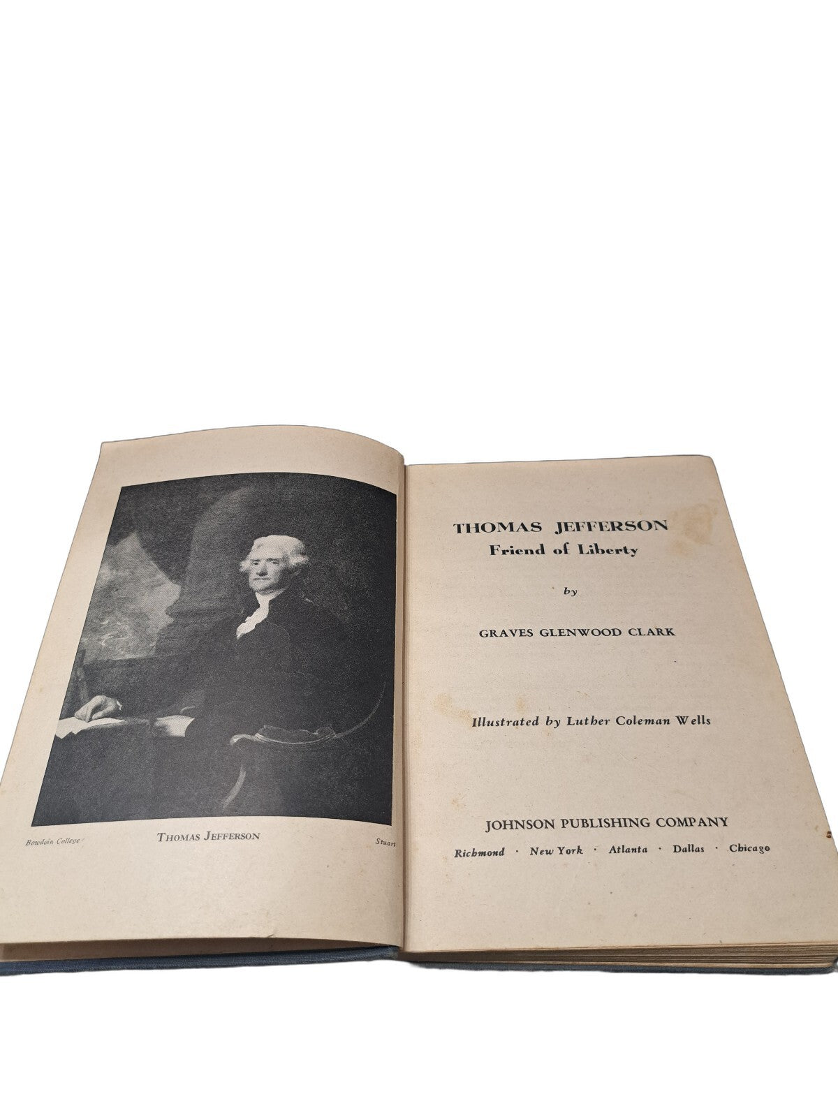 Vintage 1947 Thomas Jefferson Friend of Liberty book by Graves Glenwood Clark
