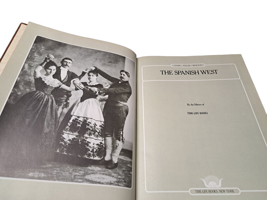 Vintage 1976 The Spanish West from Time Life Books The Old West Series