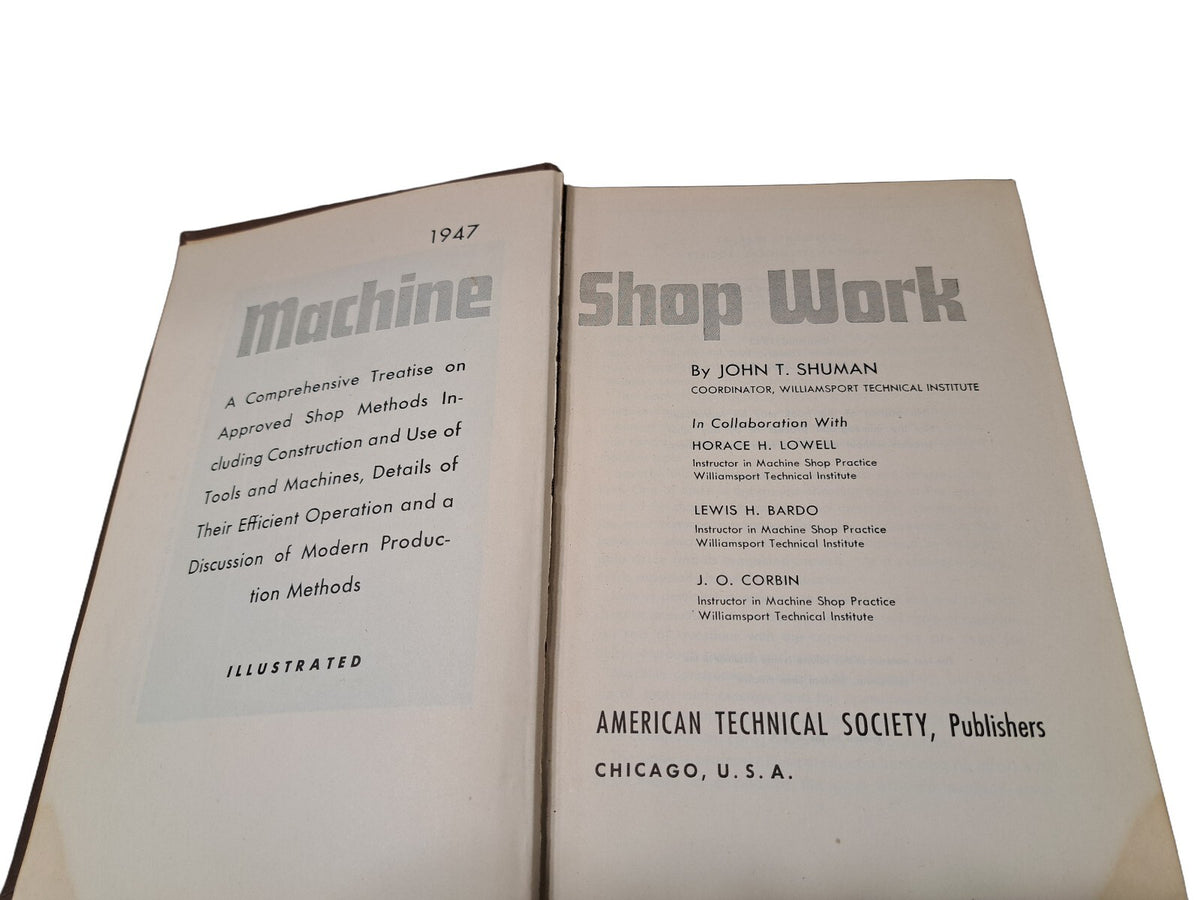 Vintage 1947 Machine Shop Work illustrated book by John T Shuman