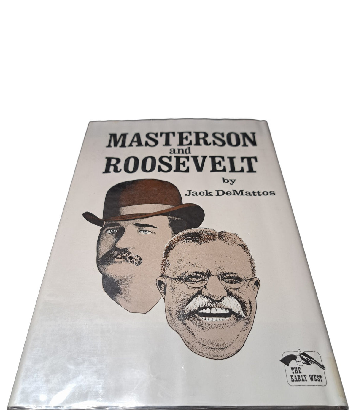 Vintage 1984 Masterson and Roosevelt (The Early West Series book) by Jack DeMattos